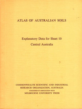 Item #104998 Atlas of Australian Soils. Explanatory Data for Sheet 10 - Central Australia. K. H...