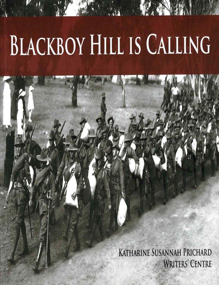 Item #105347 Blackboy Hill is Calling. Valerie Everett, Katharine Susannah Prichard Writers' Centre.