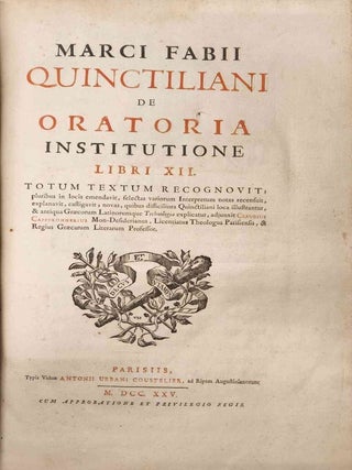 Item #105450 Marci Fabii Quinctiliani De Oratoria Institutione Libri XII. [Volume 12 - Institutes...