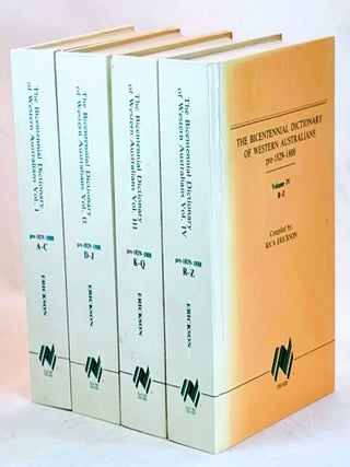 Item #105481 The Bicentennial Dictionary of Western Australians pre-1829-1888. Four Volumes,...