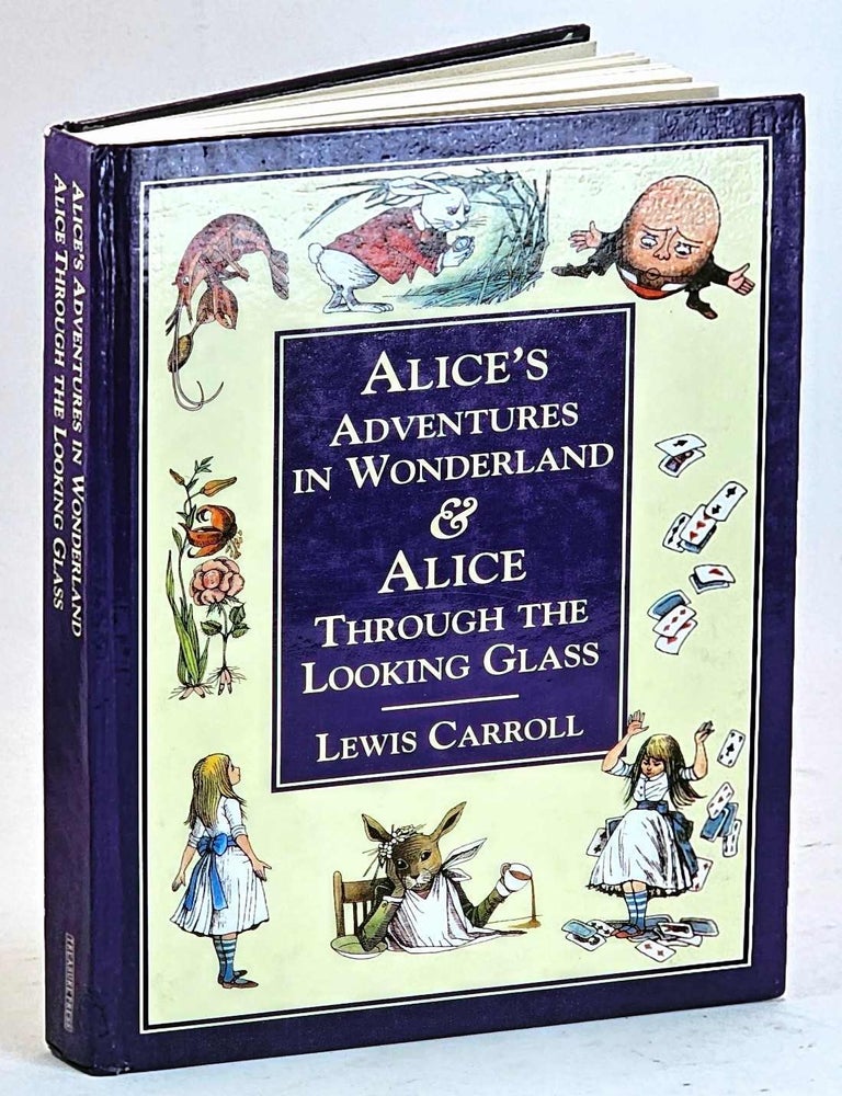 Item #105489 Alice's Adventures in Wonderland and Alice through the Looking Glass. Louis Carroll.