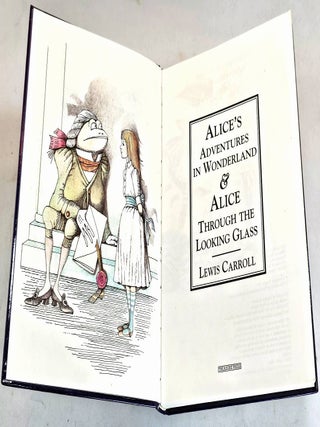 Alice's Adventures in Wonderland and Alice through the Looking Glass