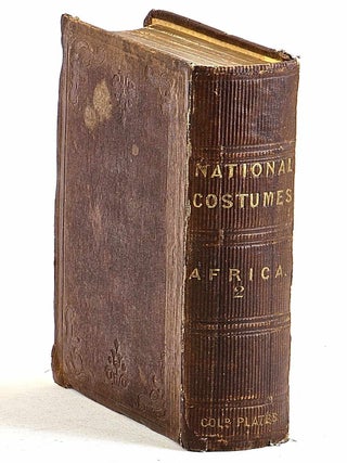 The World in Miniature. Africa: containing a description of the manners, customs, with some historical particulars of the Moors of the Zahara, and of the Negro nations between the rivers Senegal and Gambia ; illustrated [...] Vols 3 & 4 (1824)