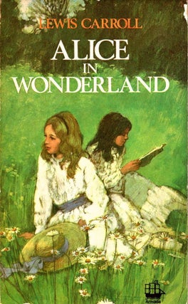 Item #105515 Alice in Wonderland. Alice Carroll