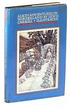 Item #105516 Alice's Adventures in Wonderland. (Illustrated by Arthur Rackham). Lewis Carroll