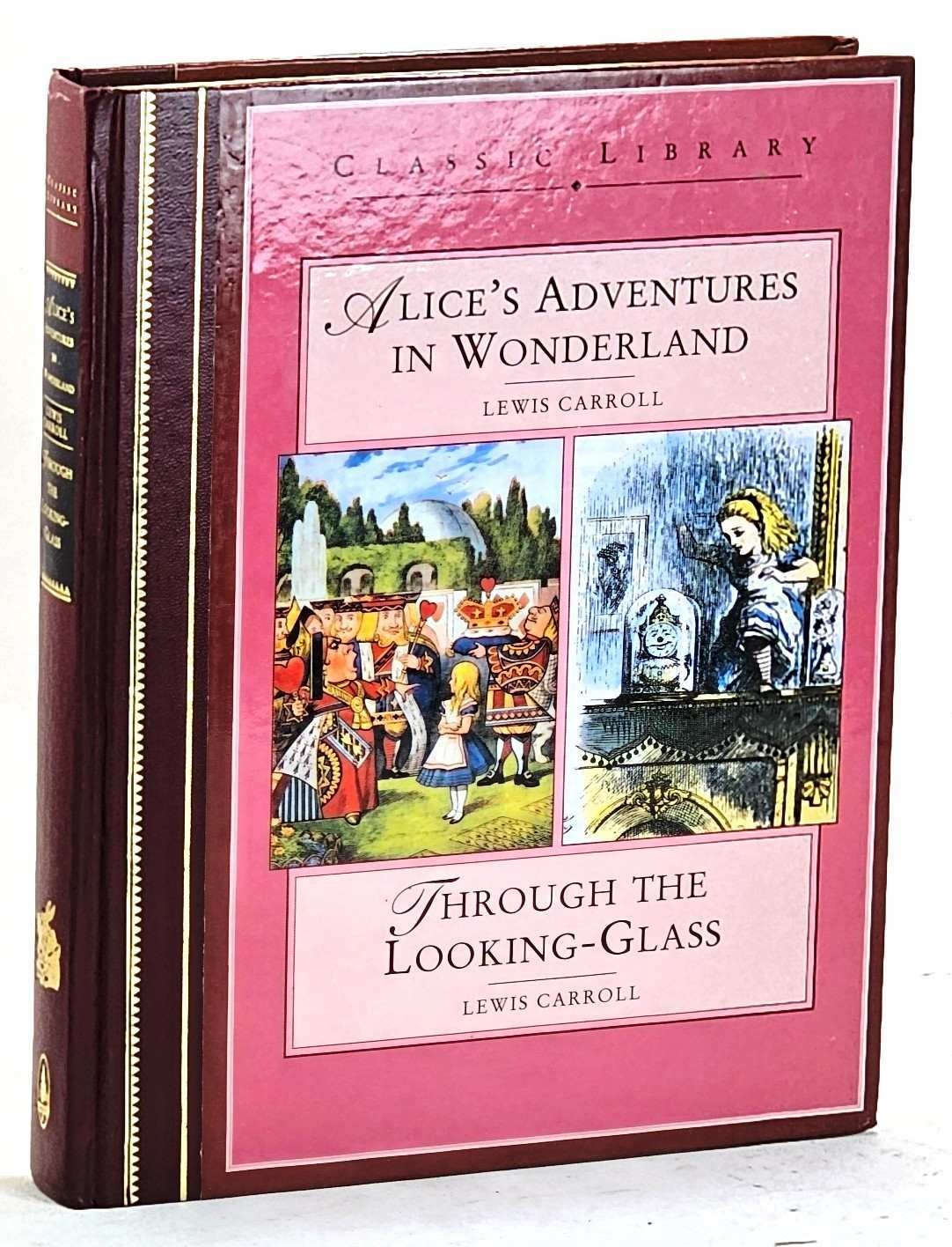 Alice Found Alice's Adventures in Wonderland and Through the Looking-Glass and What ...