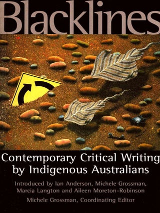 Item #105546 Blacklines : Contemporary Critical Writing by Indigenous Australians. Michele...