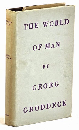 Item #105588 The World of Man. Georg Groddeck
