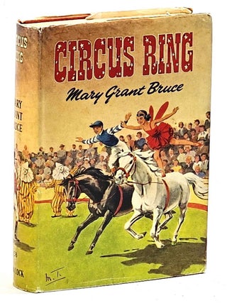 Item #105594 Circus Ring. Mary Grant Bruce