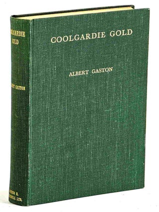 Coolgardie Gold : Personal Record (with) manuscript letter from the author dated November 1937 and Bookplate of John Kirwan