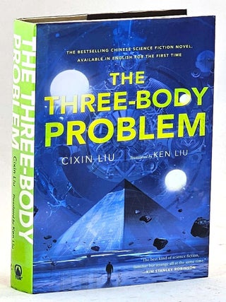 Item #105648 The Three-Body Problem. Liu Cixin, Trans. Ken Liu