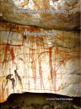 Item #105724 Bradshaw Rock Art of the Kimberley : a photographic insight. Lee Scott-Virtue, text