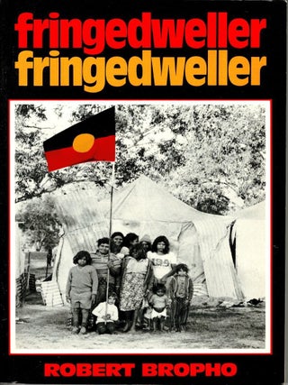 Item #105758 Fringedweller. Robert Bropho