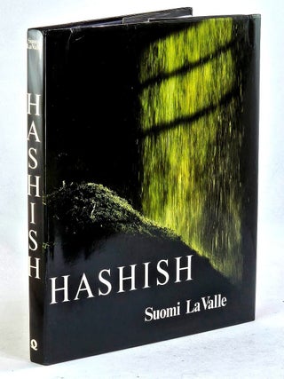 Item #105891 Hashish. Suomi La Valle, Introd. by John Julius Norwich