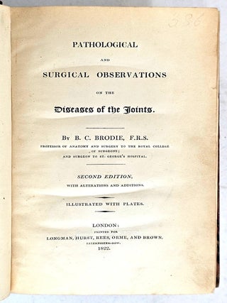 Pathological and Surgical Observations on the Diseases of the Joint (1822)