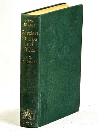Item #105977 Garden Shrubs and Trees. (The Kew Series). S. G Harrison
