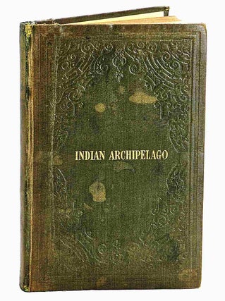 Item #106117 The Indian Archipelago : a concise account of the principal islands and places of...