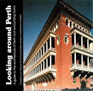 Item #106120 Looking Around Perth. A Guide to the Architecture of Perth and surrounding towns....