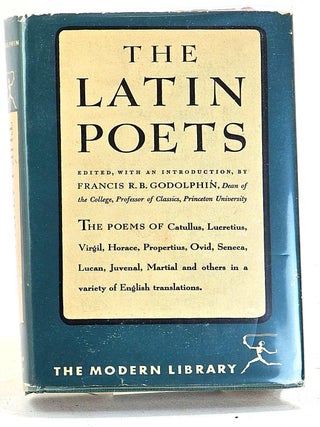 Item #106138 The Latin Poets. Francis R. B. Godolphin, ed. and introd