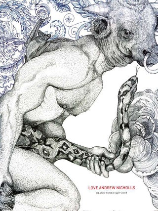 Love Andrew Nicholls : Drawn Works 1998-2008 [Limited Ed. Signed. Nicholls. Andrew.