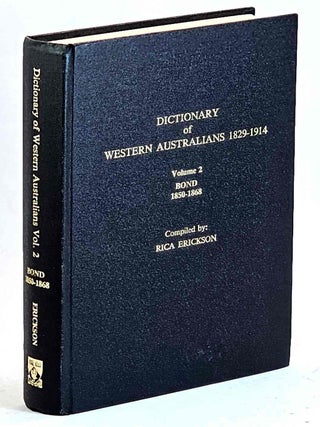 Item #106208 Dictionary of Western Australians 1829 - 1914. Volume 2: Bond 1850 - 1868. Rica...