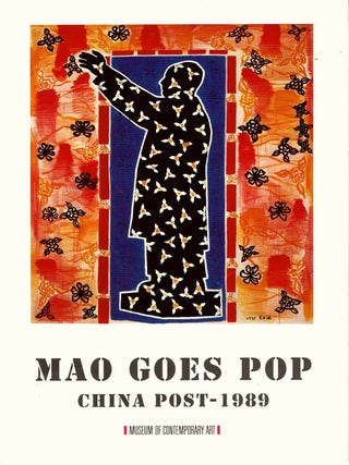 Mao Goes Pop. China Post-1989