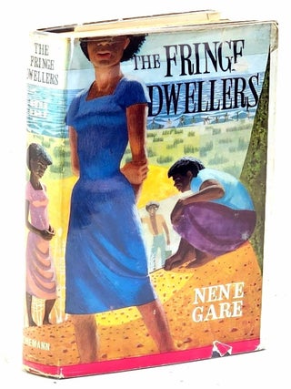 Item #106276 The Fringe Dwellers (Signed). Nene Gare