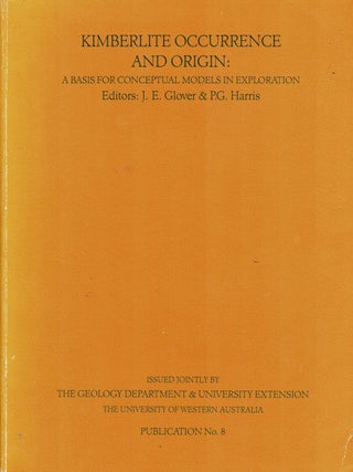 Item #106367 Kimberlite occurrence and origin: a basis for conceptual models in exploration : a...