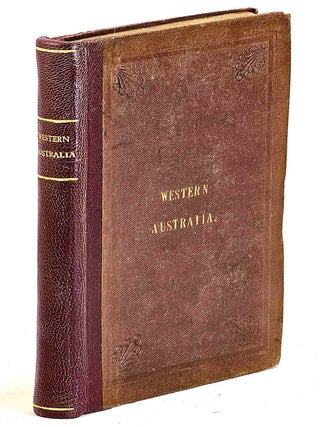Western Australia : containing a statement of the condition and prospects of that colony, and...