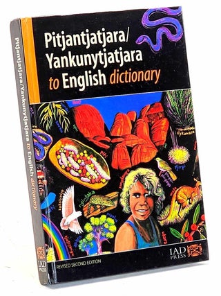 Item #106383 Pitjantjatjara / Yankunytjatjara to English Dictionary. Cliff Goddard, comp