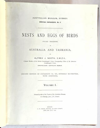 Nests and Eggs of Birds found breeding in Australia and Tasmania. (Second Edition of Catalogue No. XII, entirely re-written, with additions). Four Volumes.