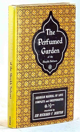 Item #106415 The Perfumed Garden of the Shaykh Nefzawi. Sir Richard Burton