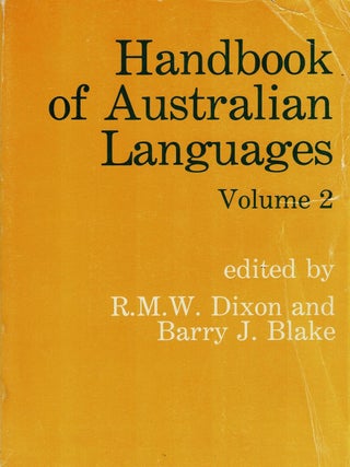 Item #106433 Handbook of Australian Languages, Volume 2. Wargamay, The Mpakwithi dialect of...
