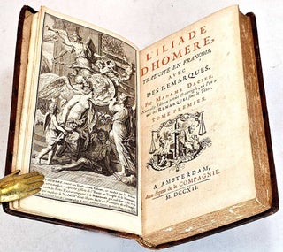 L'Iliade D'Homere. Traduite en Franccais avec des remarques par Madame Dacier. (Three Volunes) 1712