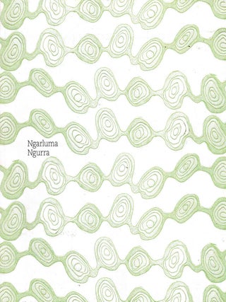 Item #106486 Ngarluma Ngurra : Aboriginal Culture on the Map. Sharmila Wood, curated by