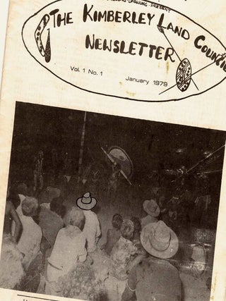 Item #106513 The Kimberley Land Council Newsletter. Vol. 1, No.1. January 1979. [Rare first issue