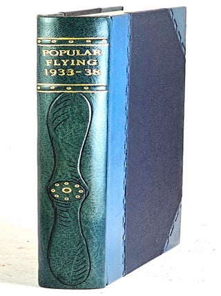 Popular Flying 1933 - 1938. (Ten issues, bound by Cottage Bindery