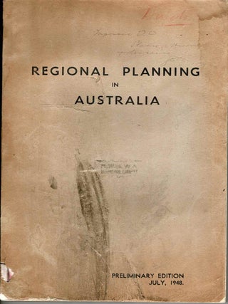 Regional Planning In Australia: A History of Progress and Review of Regional Planning Activities throughout the Commonwealth (includes 1948 map)