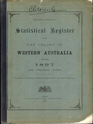 Statistical register of the Colony of Western Australia for 18967and previous years