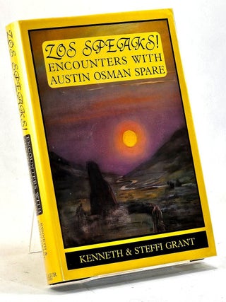 Zos Speaks! Encounters with Austin Osman Spare