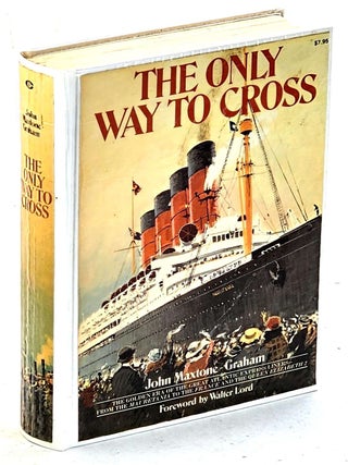 The Only Way to Cross. John Maxtone-Graham.