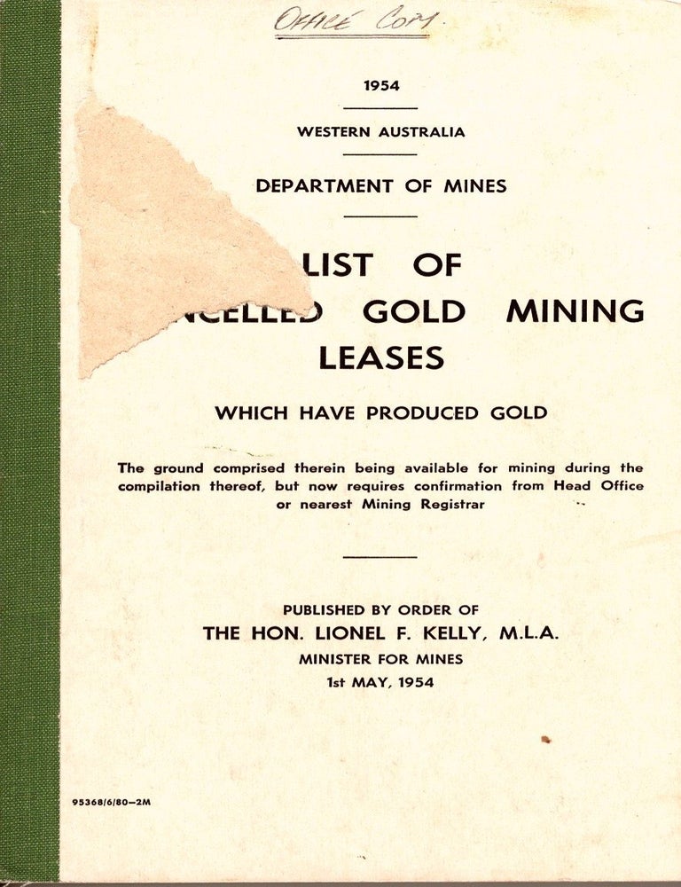 Item #106667 List of Cancelled Gold Mining Leases which have Produced Gold. Western Australia, Department of Mines, 1st May 1954. Deparment of Mines.