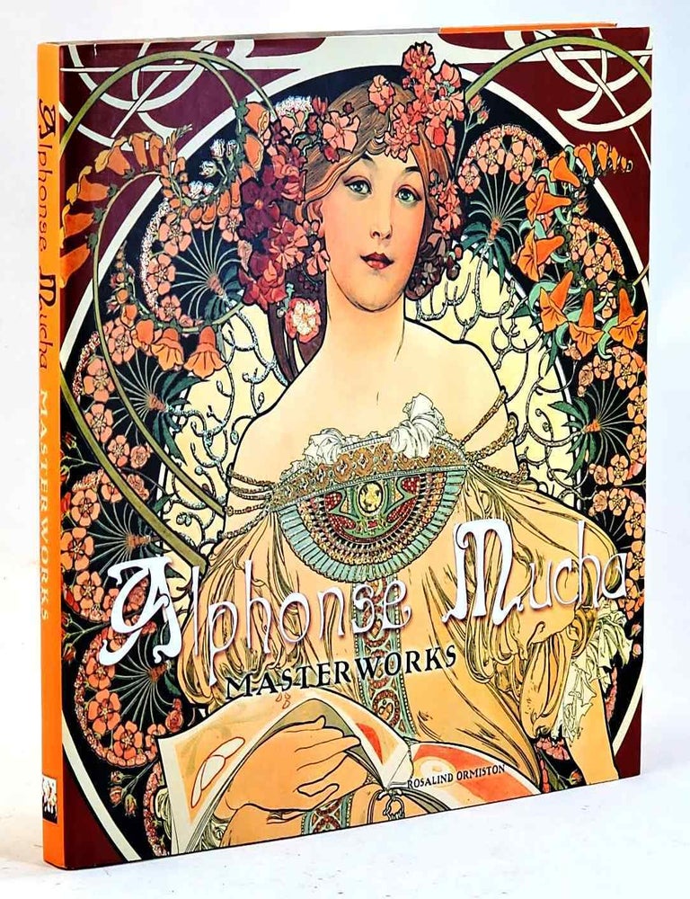 Item #106686 Alphonse Mucha: Masterworks. Rosalind Ormiston.
