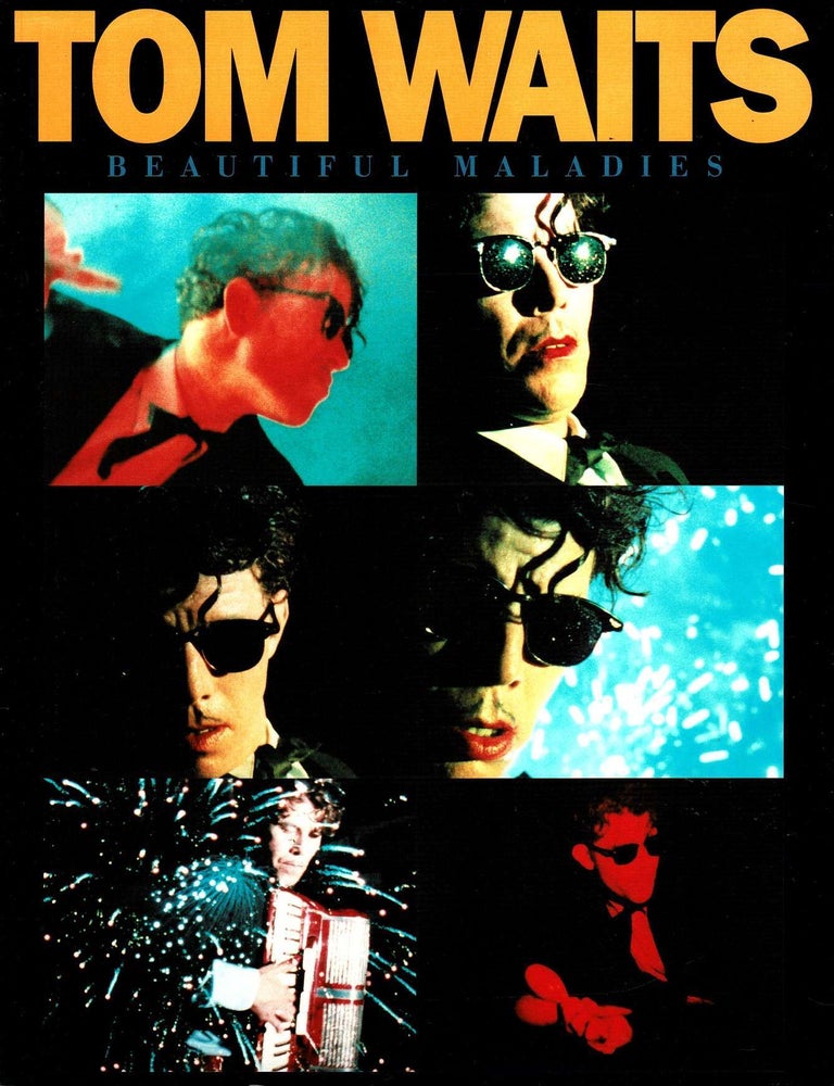 Item #106702 Tom Waits: Beautiful Maladies. Tom Waits.