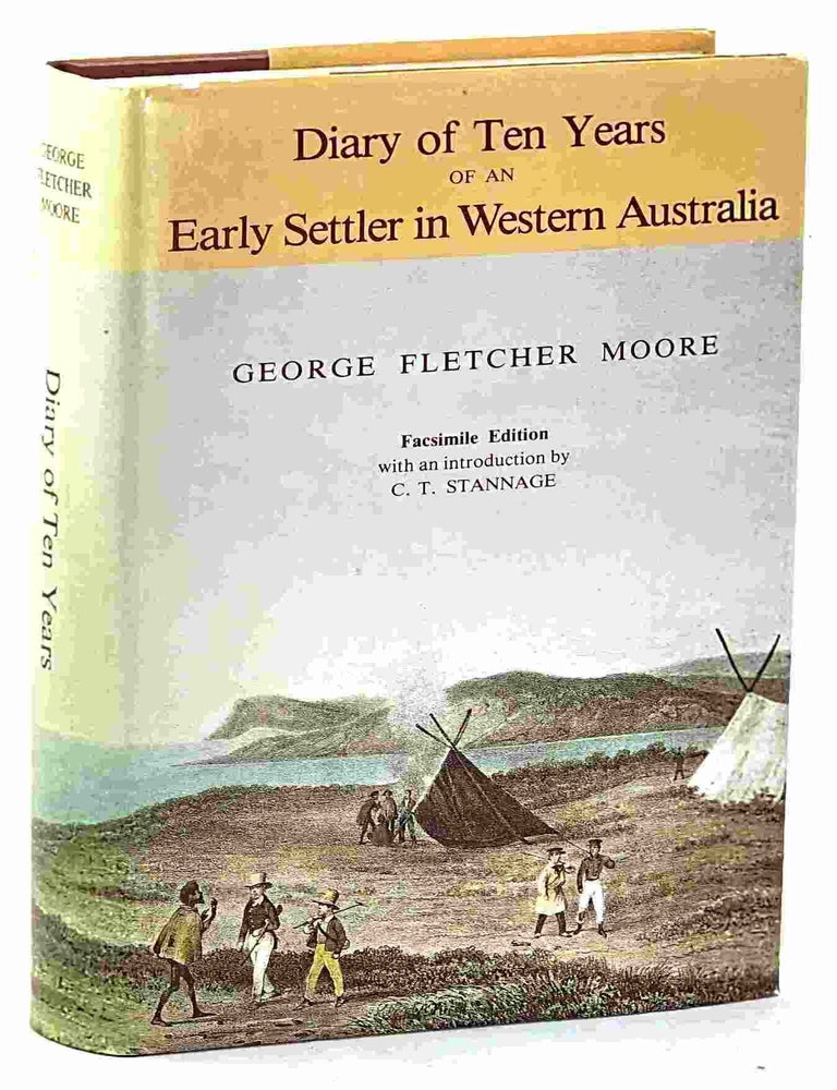 Item #106740 Diary of Ten Years Eventful Life of an Early Settler in Western Australia and also A Descriptive Vocabulary of the Language of the Aborigines. George Fletcher Moore.