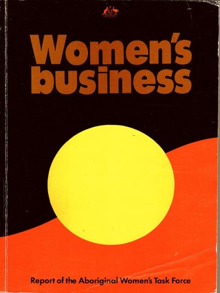 Women's Business : report of the Aboriginal Women's Task Force