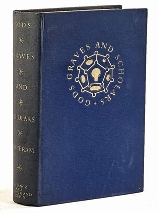 Gods, Graves, and Scholars : The Story of Archaeology