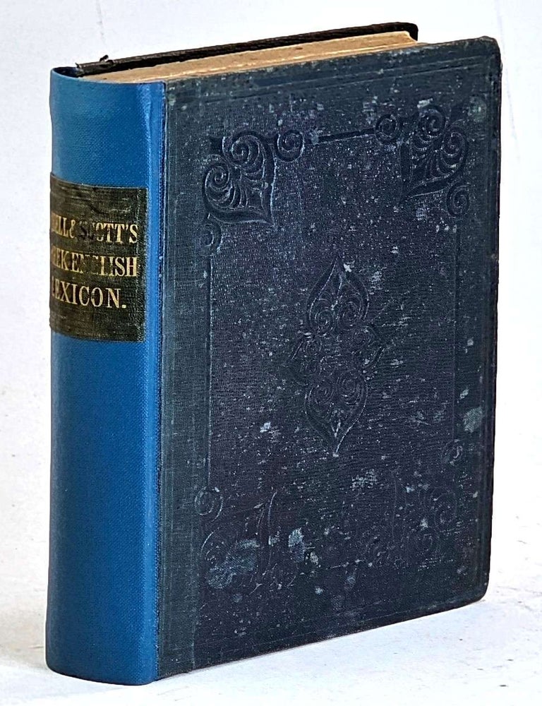 Item #106938 A Lexicon abridged from Liddell and Scott's Greek-English Lexicon. Liddell and Scott.