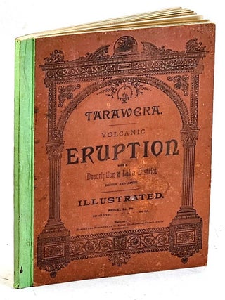The Volcanic Eruption at Tarawera, with an account of the thermal springs district of New Zealand