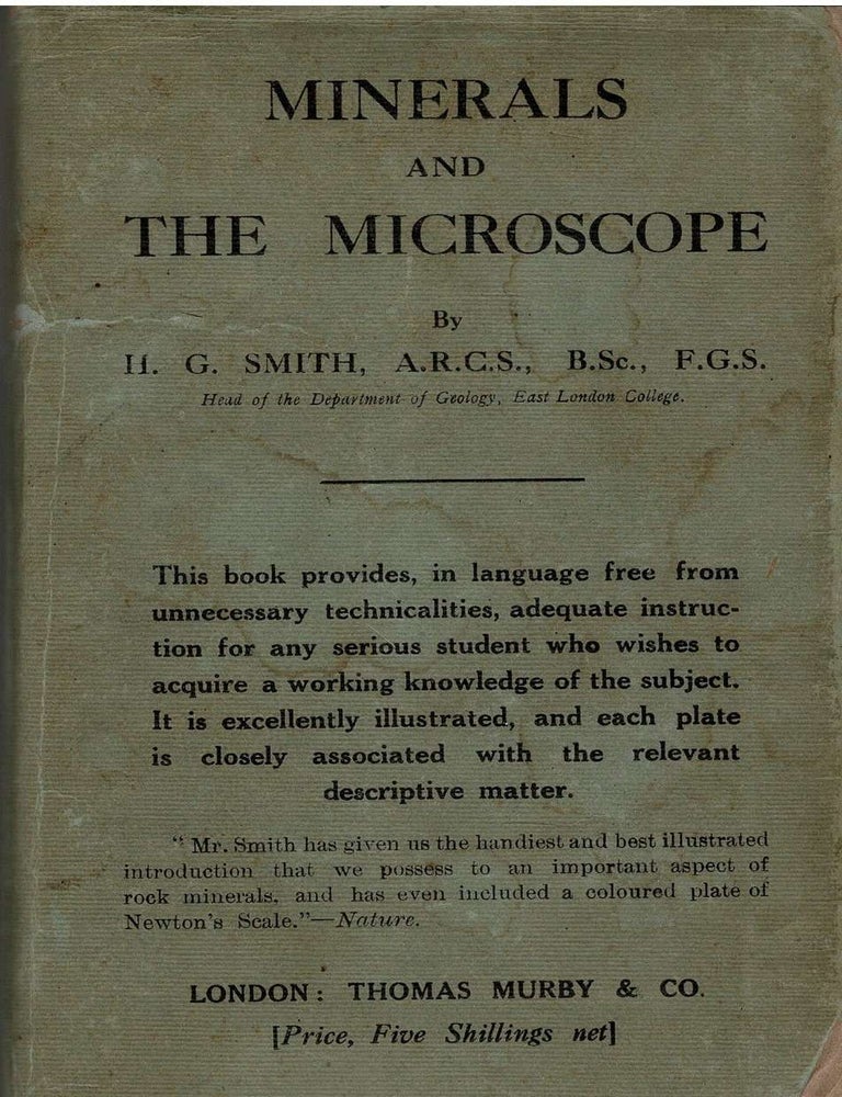 Item #77683 Minerals and the Microscope. H. G Smith.